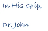 in His Grip Dr John 1